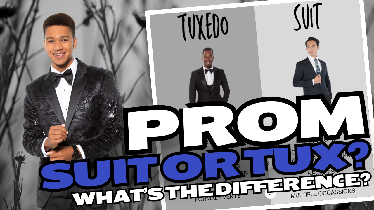 Prom Suit vs. Tuxedo: What’s the Difference?