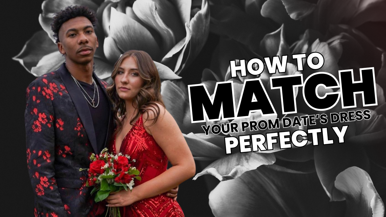 How to Match Your Prom Date’s Dress Perfectly