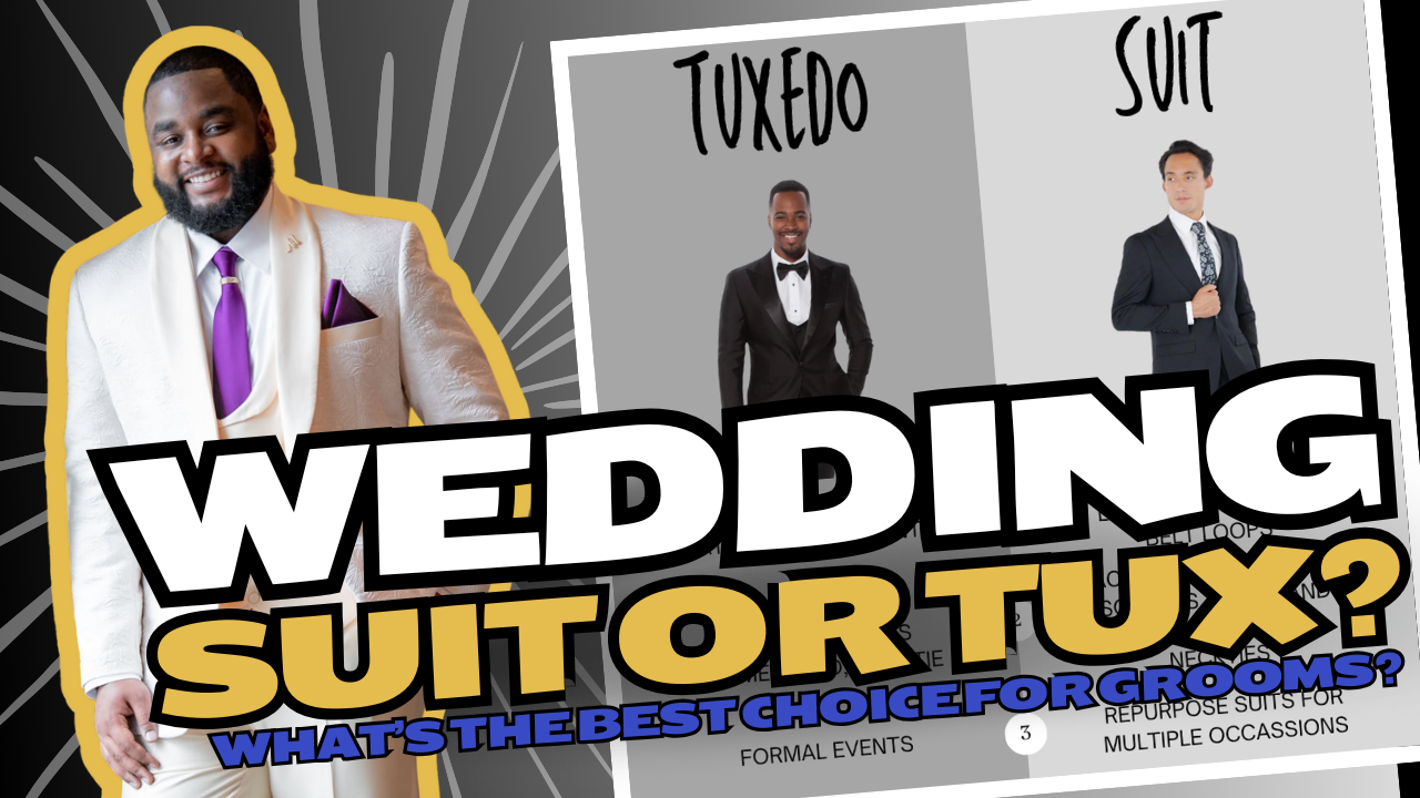 Wedding Suit vs. Tuxedo: What’s the Best Choice for Grooms?