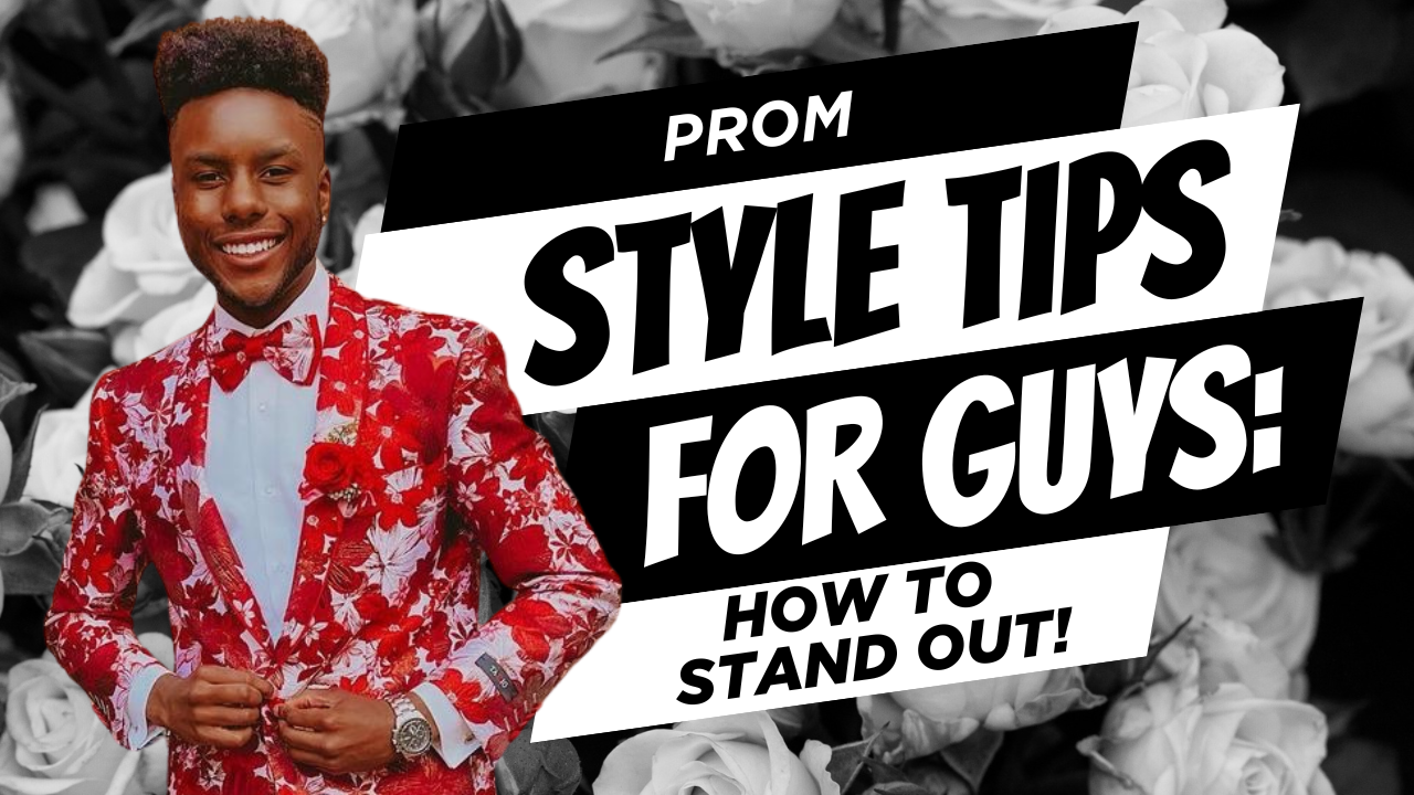 2026 Prom Style Tips for Guys: How to Stand Out
